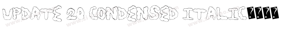 Update 20 Condensed Italic字体转换